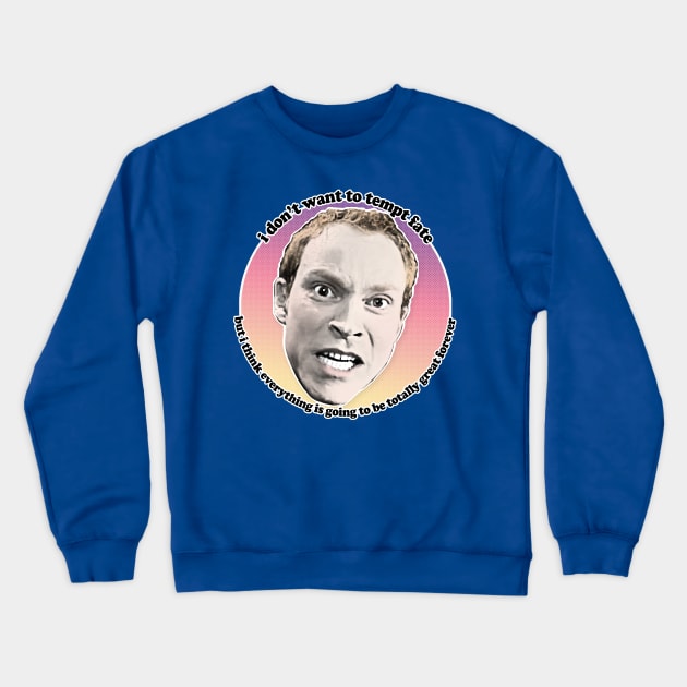 Jez Peep Show Classic Quote Crewneck Sweatshirt by DankFutura